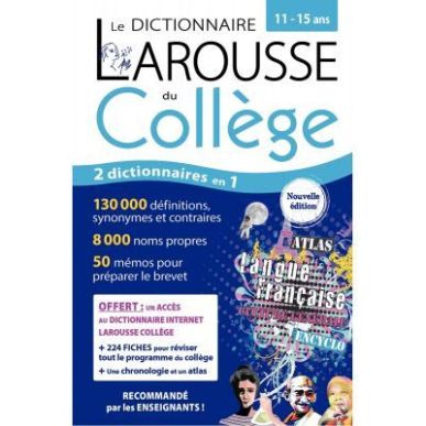 Achetez Dictionnaire Larousse du collège, de la sixième à  la troisième 9782036019461 LAROUSSE ..
