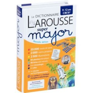 Achetez Dictionnaire super major, CM1 à  la 6ème 9782036019454 LAROUSSE pas cher sur Ma Rentrée ..