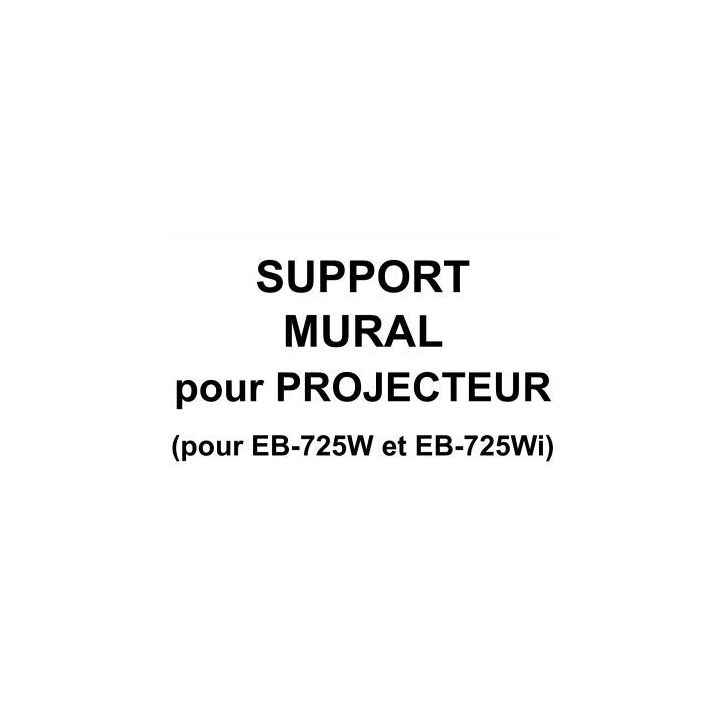 Support mural pour EB 725 V12HA06A06 EPSON