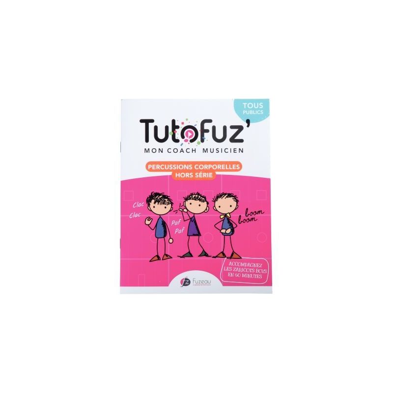 Achetez Tutofuz percussion corporelle 78218 FUZEAU pas cher sur Ma Rentrée Scolaire Achetez Tutofuz percussion corporelle 78218 FUZEAU pas cher sur Ma Rentrée Scolaire